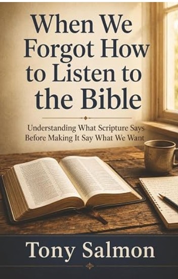 Front cover of When We Forgot How to Listen to the Bible by Tony Salmon